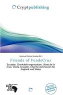 Friends Of Fundecruz edito da Crypt Publishing