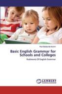 Basic English Grammar for Schools and Colleges di Paul Babatunde Iluromi edito da LAP Lambert Academic Publishing