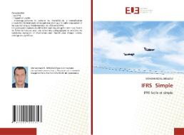 IFRS Simple di Mohammed El Arbaoui edito da Éditions universitaires européennes