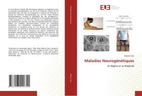 Maladies Neurogénétiques di Meriem Tazir edito da Éditions universitaires européennes