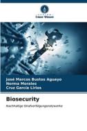 Biosecurity di José Marcos Bustos Aguayo, Norma Morales, Cruz García Lirios edito da Verlag Unser Wissen