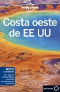 Costa oeste de EE.UU. di Brett . . . [et al. Atkinson, Greg Benchwick, Sara Benson, Alison Bing, Celeste Brash, Jade Bremner, Michael . . . [et al. Grosberg, Ashley Harrell, McNaughta edito da Editorial Planeta, S.A.