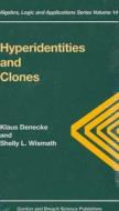 Hyperidentities And Clones di Klaus Denecke, S. L. Wismath edito da Taylor & Francis Ltd