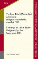 The Iron Rhine (IJzeren Rijn) Arbitration (Belgium-Netherlands) di Belinda Mcmahon edito da T.M.C. Asser Press