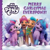 My Little Pony: Merry Christmas Everypony! di My Little Pony edito da HarperCollins Publishers