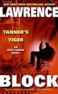 Tanner's Tiger di Lawrence Block edito da HARPER TORCH