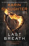 Last Breath di Karin Slaughter edito da AVON BOOKS