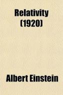 Relativity (1920) di Albert Einstein edito da General Books Llc