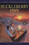 Huckleberry Finn di Mark Twain edito da Evans Publishing Group