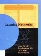 Learning Networks: The Stomatogastric Nervous System di Linda M. Harasim, Starr Roxanne Hiltz, Lucio Teles edito da MIT PR