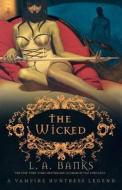 The Wicked di L. A. Banks edito da St. Martins Press-3PL
