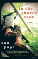 In the Cherry Tree di Dan Pope edito da St. Martins Press-3PL