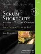 Scrum Shortcuts without Cutting Corners di Ilan Goldstein edito da Addison Wesley