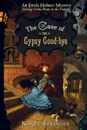The Case of the Gypsy Good-Bye di Nancy Springer edito da Philomel Books