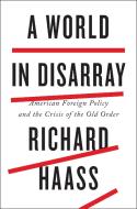 A World In Disarray di Richard N. Haass edito da Penguin Putnam Inc