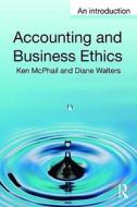 Accounting and Business Ethics di Ken (La Trobe University McPhail edito da Routledge