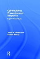 Cyberbullying Prevention and Response di Justin W. Patchin edito da Routledge