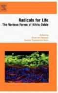 Radicals for Life: The Various Forms of Nitric Oxide edito da ELSEVIER SCIENCE & TECHNOLOGY