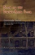 Blood On The Dining Room Floor di Gertrude Stein edito da Dover Publications Inc.