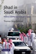 Jihad in Saudi Arabia di Thomas Hegghammer edito da Cambridge University Press
