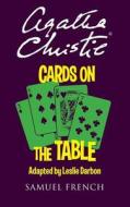 Cards On The Table di Agatha Christie edito da Samuel French Trade