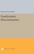 Gasdynamic Discontinuities di Wallace Dean Hayes edito da Princeton University Press