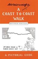 A Coast to Coast Walk di Alfred Wainwright edito da Frances Lincoln Publishers Ltd