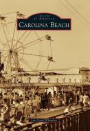 Carolina Beach di Lois Carol Wheatley edito da ARCADIA PUB (SC)