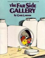 The Far Side Gallery di Gary Larson edito da Little, Brown Book Group