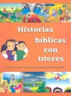 Historias Biblicas Con Titeres = Historias Biblicas Con Titeres di Carolyn S. Bergt edito da CONCORDIA PUB HOUSE