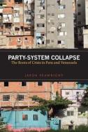 Party-System Collapse di Jason Seawright edito da Stanford University Press