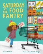 Saturday at the Food Pantry di Diane O'Neill edito da ALBERT WHITMAN & CO