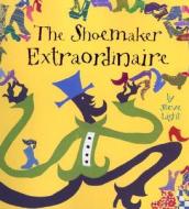 The Shoemaker Extraordinaire di Steve Light edito da ABRAMS