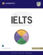 The Official Cambridge Guide To IELTS Student's Book With Answers di Pauline Cullen, Amanda French, Vanessa Jakeman edito da Cambridge University Press