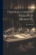 Drapers Compay Research Memolrs di Karl Pearson edito da LEGARE STREET PR