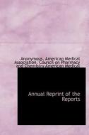 Annual Reprint Of The Reports di Anonymous edito da Bibliolife