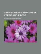 Translations Into Greek Verse and Prose di Richard Dacre Archer-Hind edito da Rarebooksclub.com