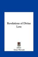 Revelations of Divine Love di Julian edito da Kessinger Publishing