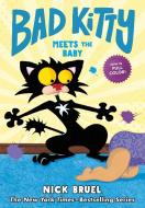 Bad Kitty Meets the Baby di Nick Bruel edito da ROARING BROOK PR