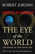 The Eye of the World: Book One of the Wheel of Time di Robert Jordan edito da TOR BOOKS