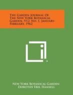 The Garden Journal of the New York Botanical Garden, V12, No. 1, January-February, 1962 edito da Literary Licensing, LLC