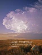 Essentials of Meteorology di C. Donald (Modesto Junior College) Ahrens edito da Cengage Learning, Inc