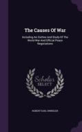 The Causes Of War di Robert Earl Swindler edito da Palala Press
