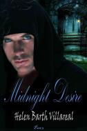 Midnight Desire Part 3 di Helen Barth Villareal edito da Lulu.com