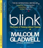 Blink di Malcolm Gladwell edito da Little, Brown Book Group