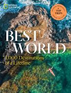 Best Of The World di National Geographic edito da National Geographic Society