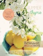 Summer Thyme: Bittersweet Walnut Grove di Reta Doubet, Tiffany Hinton, Kristy Doubet Haare edito da Createspace