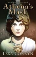 Athena's Mask di Lesa Corryn edito da Createspace