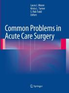 Common Problems in Acute Care Surgery edito da Springer New York