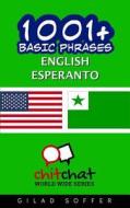 1001+ Basic Phrases English - Esperanto di Gilad Soffer edito da Createspace